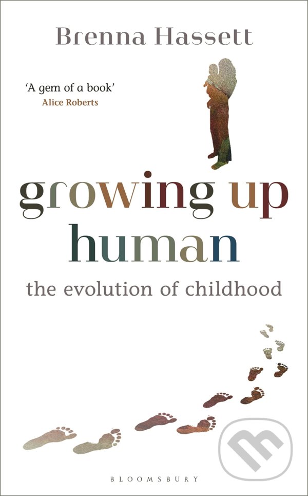 Growing Up Human - Brenna Hassett, Bloomsbury, 2022