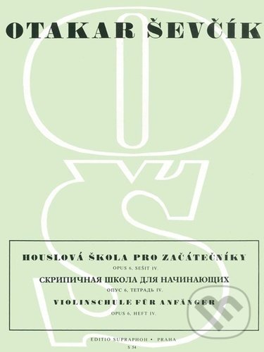 Levně Houslová škola pro začátečníky Op. 6, sešit IV - Otakar Ševčík - kniha z kategorie Hudba
