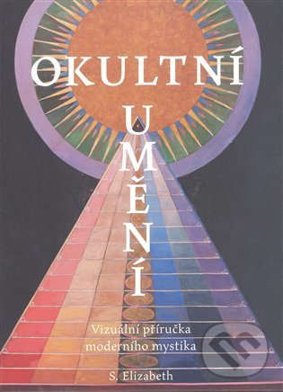 Levně Okultní umění (Vizuální příručka moderního mystika) - kniha z kategorie Ezoterika
