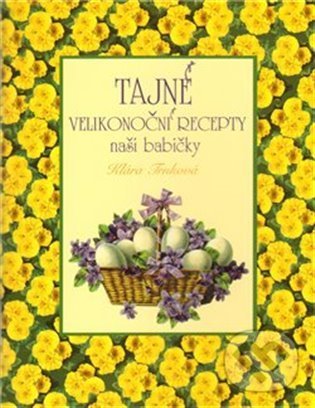 Levně Tajné velikonoční recepty - Klára Trnková - kniha z kategorie Česká kuchyňa