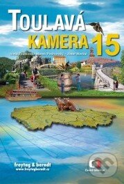 Levně Toulavá Kamera 15 - Iveta Toušlová, Marek Podhorský, Josef Maršál - kniha z kategorie Reportáže a publicistika