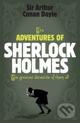 The Adventures of Sherlock Holmes - Arthur Conan Doyle, Headline Book, 2007
