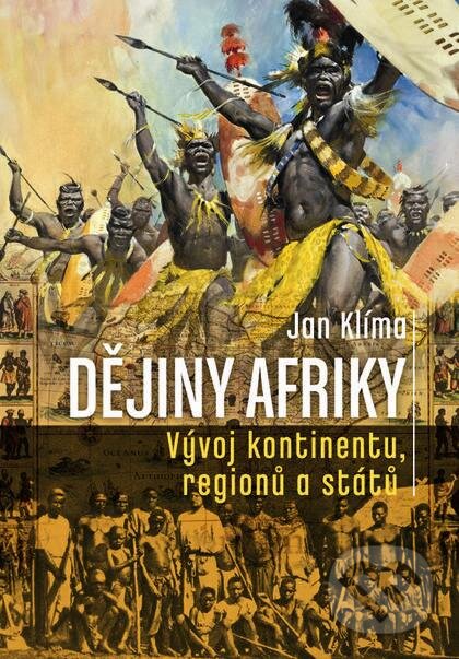 Dějiny Afriky - Jan Klíma, Nakladatelství Lidové noviny, 2012
