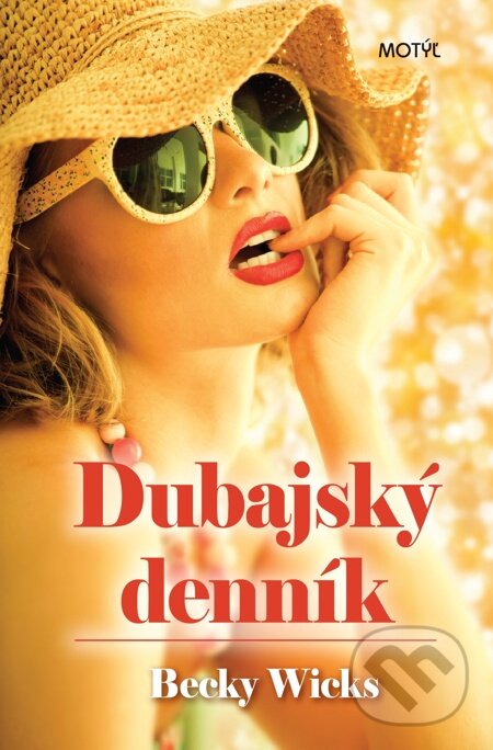 E-kniha: Dubajský denník (Becky Wicks). Motýľ, 2012