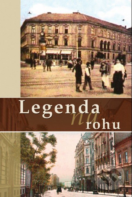 Legenda na rohu - Kolektív autorov, Perfekt, 2012