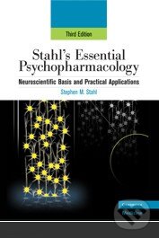 Kniha: Stahl's Essential Psychopharmacology (Stephen M. Stahl). Oxford University Press, 2008
