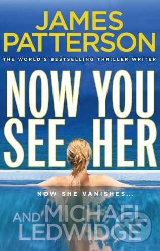 Levně Now You See Her - James Patterson