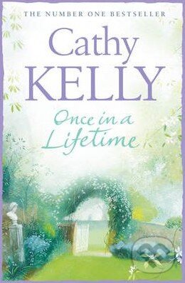 Levně Once in a Lifetime - Cathy Kelly - kniha z kategorie Romantické