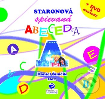 Staronová spievaná abeceda - Daniel Šimčík, Rokus, 2012