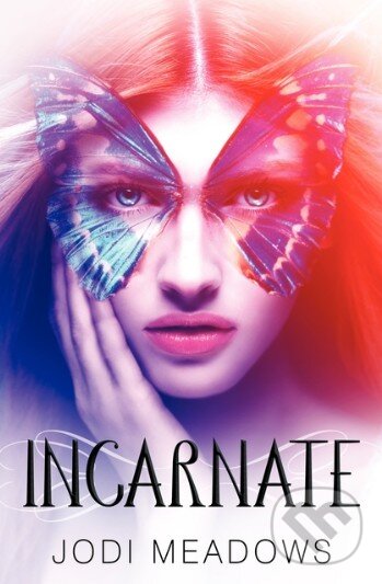 Levně Incarnate - Jodi Meadows - kniha z kategorie Beletria