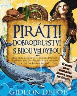 Kniha: Piráti! Dobrodružství s bílou velrybou (Gideon Defoe). Jota, 2013