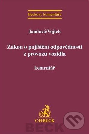 Zákon o pojištění odpovědnosti z provozu vozidla, C. H. Beck, 2012