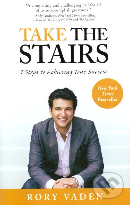 Levně Take the Stairs (7 Steps to Achieving True Success) - kniha z kategorie Odborné a náučné