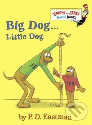 Levně Big Dog, Little Dog - P.D. Eastman - kniha z kategorie Rozprávky