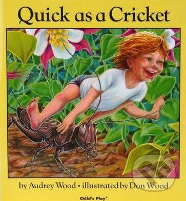 Levně Quick as a Cricket - Audrey Wood - kniha z kategorie Rozprávky