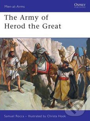 Levně The Army of Herod the Great - Samuel Rocca - kniha z kategorie Odborné a náučné