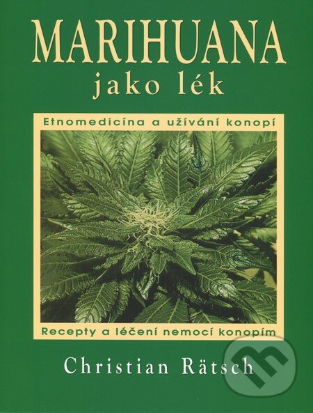 Levně Marihuana jako lék - Christian Rätsch - kniha z kategorie Mágia a okultizmus