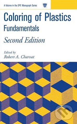 Levně Coloring of Plastics: Fundamentals (Second Edition) - kniha z kategorie Odborné a náučné