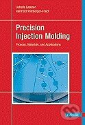 Levně Precision Injection Molding (Process, Materials and Applications) - kniha z kategorie Odborné a náučné