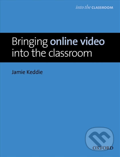 Levně Into The Classroom - Online Video - Jamie Keddie - kniha z kategorie Jazykové učebnice a slovníky