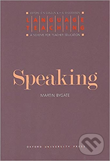 Levně Language Teaching: Series Speaking - Martin Bygate - kniha z kategorie Jazykové učebnice a slovníky
