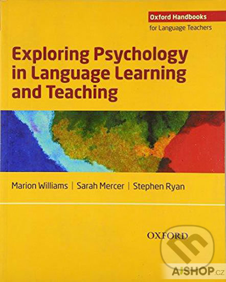 Kniha: Exploring Psychology in Language Learning and Teaching (Marion Williams)