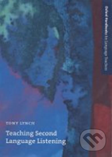 Levně Teaching Second Language Listening (2nd) (Oxford Handbooks for Language Teachers) - kniha z kategorie Jazykové učebnice a slovníky