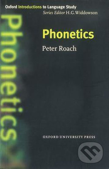 Levně Oxford Introductions to Language Study: Phonetics - Peter Roach - kniha z kategorie 2. stupeň