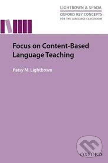 Levně Focus on Content-Based Language Teaching (Oxford Key Concepts for the Language Classroom) - kniha z kategorie Jazykové učebnice a slovníky