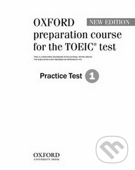 Levně Oxford Preparation Course for the Toeic: Practice Test 1 - kniha z kategorie Jazykové učebnice a slovníky