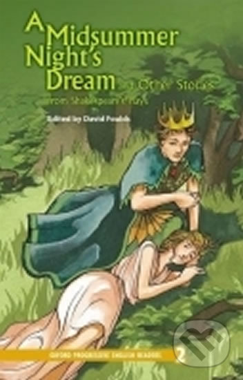 Levně Midsummer Night´s Dream and Other Stories (Oxford Progressive English Readers - Level 2) - kniha z kategorie Beletria
