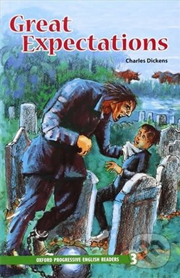 Levně Great Expectations (Oxford Progressive English Readers - Level 3) - kniha z kategorie Spoločenská beletria