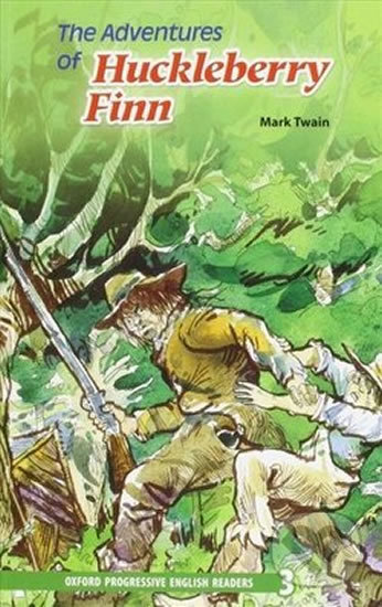 Levně The Adventures of Huckleberry Finn (Oxford Progressive English Readers - Level 3) - kniha z kategorie Mapy a cestovanie