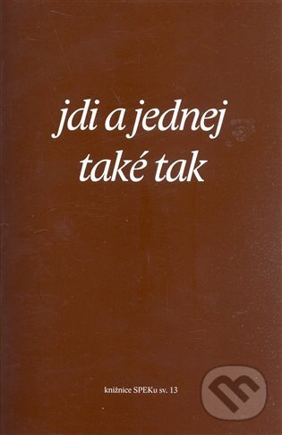 Kniha: Jdi a jednej také tak (Eman)