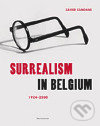Levně Surrealism in Belgium (1924 - 2004) - Xavier Cannone - kniha z kategorie Umenie, dizajn a architektúra