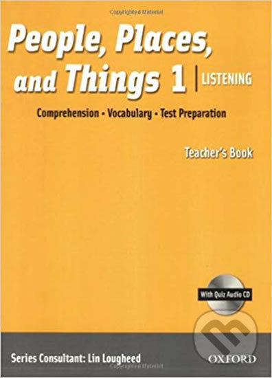 Levně People, Places and Things Listening 1: Teacher´s Book + Audio CD Pack - kniha z kategorie Jazykové učebnice a slovníky
