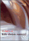 Levně Kdo dnům rozumí - Michal Jareš - kniha z kategorie Poézia