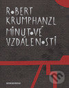 Minutové vzdálenosti - Robert Krumphanzl, Společnost pro Revolver Revue, 2005