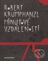 Levně Minutové vzdálenosti - Robert Krumphanzl - kniha z kategorie Spoločenská beletria