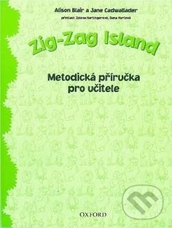 Levně Zig-zag Island: Metodická Příručka pro Učitele - Alison Blair - kniha z kategorie Materská škola a predškoláci