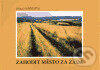 Kniha: Zahodit město za záda (Jiřina Hankeová). Knihovna Jana Drdy, 2004
