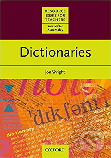 Levně Resource Books for Teachers: Dictionaries - John Wright - kniha z kategorie Jazykové učebnice a slovníky