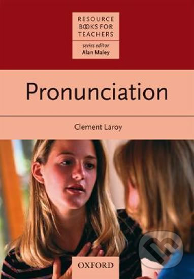 Levně Resource Books for Teachers: Pronunciation - Clement Laroy - kniha z kategorie Jazykové učebnice a slovníky
