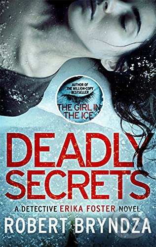 Levně Deadly Secrets - Robert Bryndza - kniha z kategorie Thrillery