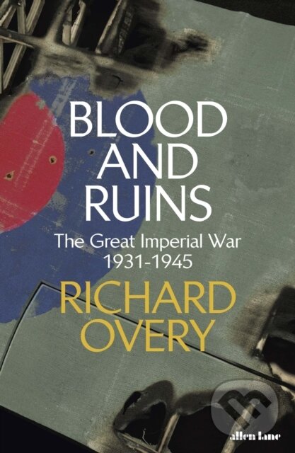 E-kniha: Blood and Ruins (Richard Overy). Penguin Books, 2021