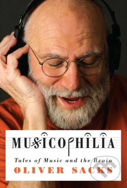 E-kniha: Musicophilia (Oliver Sacks). Saga Egmont International, 2008