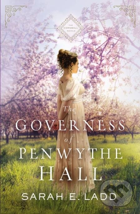 E-kniha: The Governess of Penwythe Hall (Sarah E. Ladd). Thomas Nelson Publishers, 2019