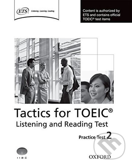 Levně Tactics for Toeic: Listening and Reading Practice Test 2 - kniha z kategorie Jazykové učebnice a slovníky