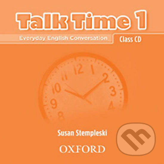 Levně Talk Time 1: Class Audio CD - Susan Stempleski - audiokniha z kategorie Jazykové učebnice a slovníky