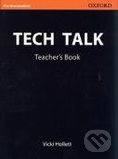 Levně Tech Talk Pre-intermediate: Teacher´s Book - Vicki Hollett - kniha z kategorie Jazykové učebnice a slovníky